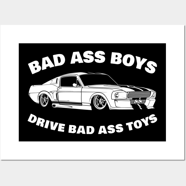 bad ass boys drive bad ass toys Wall Art by small alley co